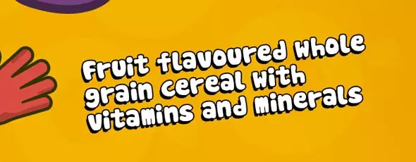 White text on an orange background reading 'fruit flavoured whole grain cereal with vitamins and minerals'